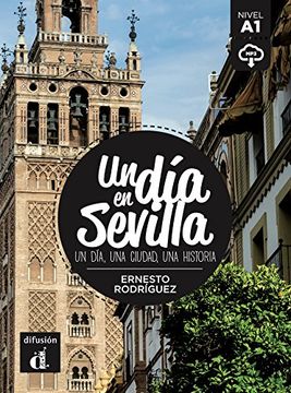 portada Un Día en Sevilla: Un Día, Una Ciudad, Una Historia (in Spanish)