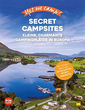 portada Yes we Camp! Secret Campsites (Europa): Kleine, Charmante Campingplätze in Europa (Pincamp Powered by Adac) (en Alemán)