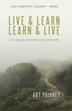 portada Live & Learn / Learn & Live: Lessons from Men & Godly Mentors