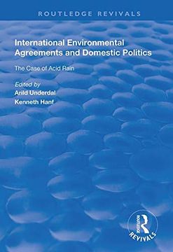 portada International Environmental Agreements and Domestic Politics: The Case of Acid Rain (en Inglés)