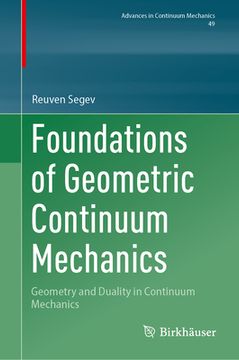 portada Foundations of Geometric Continuum Mechanics: Geometry and Duality in Continuum Mechanics (in English)