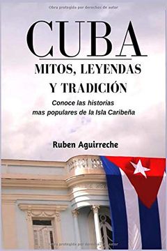 portada Cuba Mitos, Leyendas y Tradición: Los Veinte Cuentos e Historias mas Populares de Cuba