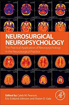 portada Neurosurgical Neuropsychology: The Practical Application of Neuropsychology in the Neurosurgical Practice 