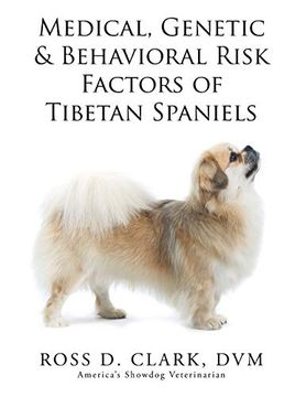 portada Medical, Genetic & Behavioral Risk Factors of Tibetan Spaniels (in English)