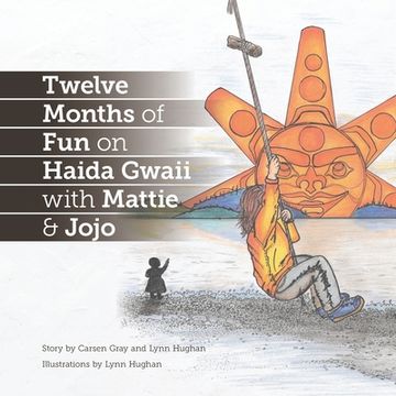 portada Twelve Months of Fun on Haida Gwaii with Mattie & Jojo (en Inglés)