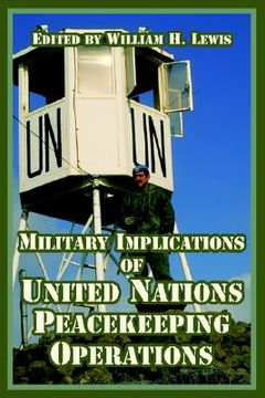 portada military implications of united nations peacekeeping operations (en Inglés)