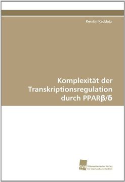 portada Komplexitat Der Transkriptionsregulation Durch Ppar /