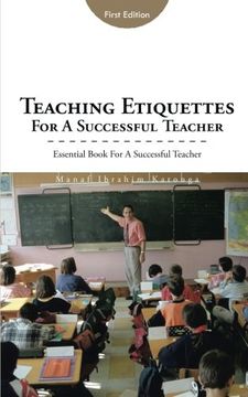 portada Teaching Etiquettes for a Successful Teacher: Essential Book for a Successful Teacher
