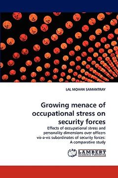 portada growing menace of occupational stress on security forces (en Inglés)