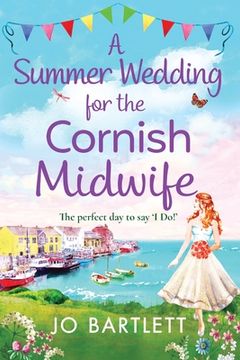 portada A Summer Wedding For The Cornish Midwife (en Inglés)