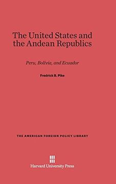 portada The United States and the Andean Republics: Peru, Bolivia, and Ecuador