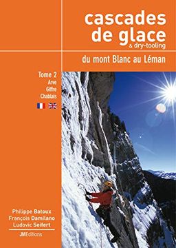 portada Cascades de Glace & Dry-Tooling du Mont-Blanc au Léman, Tome 2 (en Francés)