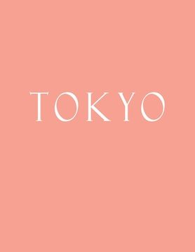 portada Tokyo: Decorative Book to Stack Together on Coffee Tables, Bookshelves and Interior Design - Add Bookish Charm Decor to Your (en Inglés)