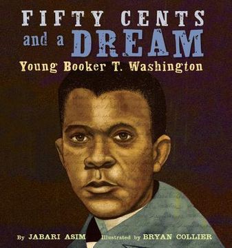 portada fifty cents and a dream: young booker t. washington (in English)