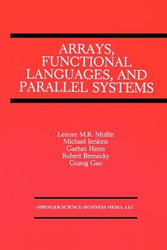 portada arrays, functional languages, and parallel systems (en Inglés)