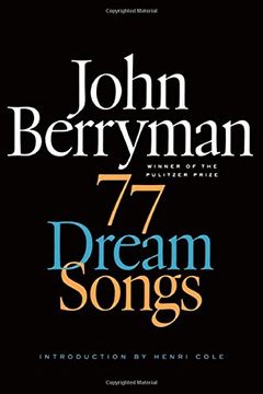 portada 77 Dream Songs (Fsg Classics) (en Inglés)