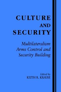 portada culture and security: multiculturalism, arms control, and security building (en Inglés)