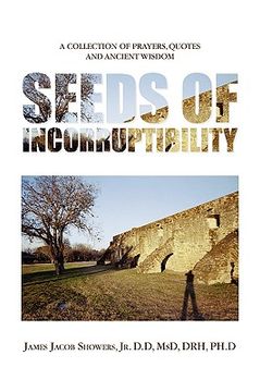 portada seeds of incorruptibility (en Inglés)