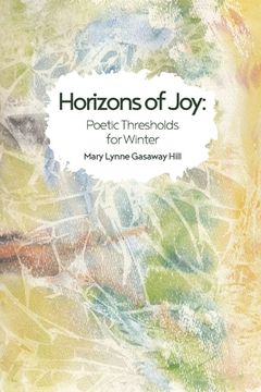 portada Horizons of Joy: Poetic Thresholds for Winter (en Inglés)