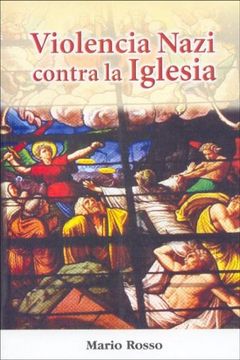 portada Violencia Nazi Contra la Iglesia (in Spanish)