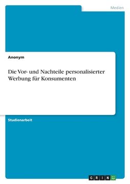 portada Die Vor- und Nachteile personalisierter Werbung für Konsumenten (en Alemán)