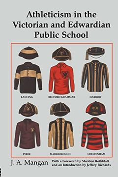 portada Athleticism in the Victorian and Edwardian Public School: The Emergence and Consolidation of an Educational Ideology (en Inglés)