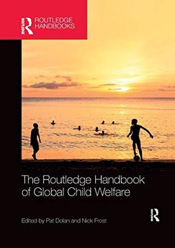 portada The Routledge Handbook of Global Child Welfare (Routledge International Handbooks) (en Inglés)