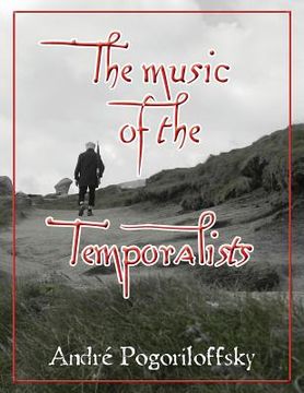 portada The music of the Temporalists: US letter edition (en Inglés)