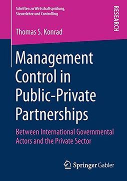 portada Management Control in Public-Private Partnerships: Between International Governmental Actors and the Private Sector (Schriften zu Wirtschaftsprüfung, Steuerlehre und Controlling)