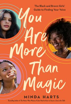 portada You are More Than Magic: The Black and Brown Girls'Guide to Finding Your Voice 