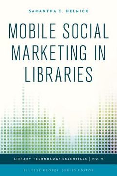portada Mobile Social Marketing in Libraries (en Inglés)
