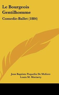 portada le bourgeois gentilhomme: comedie-ballet (1884)