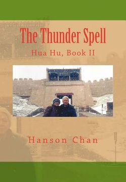 portada The Thunder Spell: Hua Hu, Book II (en Inglés)