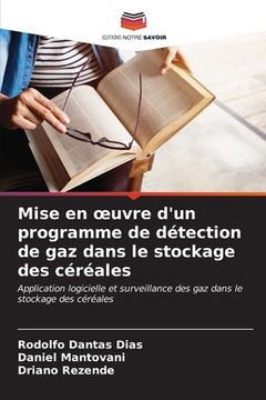portada Mise en oeuvre d'un programme de détection de gaz dans le stockage des céréales (en Francés)