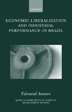 portada economic liberalization and industrial performance in brazil (en Inglés)