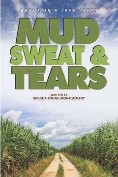 portada Mud, Sweat, and Tears (en Inglés)