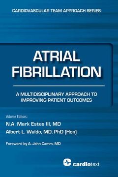 portada Atrial Fibrillation: A Multidisciplinary Approach to Improving Patient Outcomes (Cardiovascular Team Approach) (en Inglés)