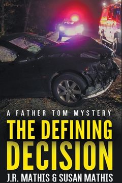 portada The Defining Decision (5) (The Father tom Mysteries) (en Inglés)