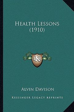 portada health lessons (1910) (en Inglés)