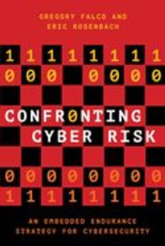 portada Confronting Cyber Risk: An Embedded Endurance Strategy for Cybersecurity (en Inglés)