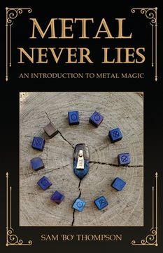 portada Metal Never Lies: An Introduction to Metal Magic