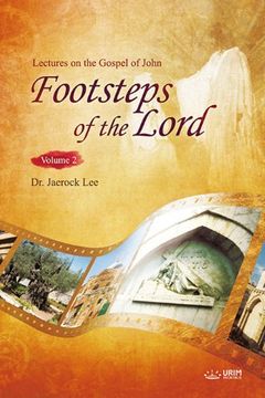 portada The Footsteps of the Lord II: Lectures on the Gospel of John 2