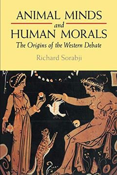 portada Animal Minds and Human Morals: The Origins of the Western Debate