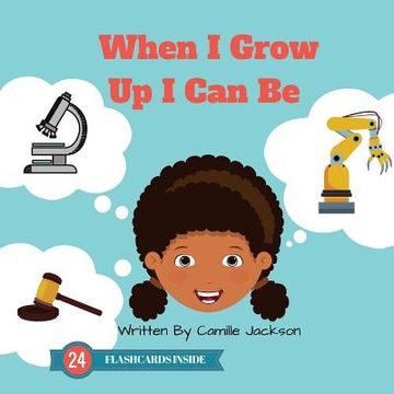 portada When I Grow Up I Can Be (in English)