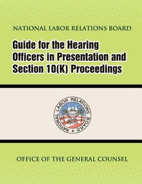 portada Guide for Hearing Officers in Representation and Section 10(K) Proceedings (en Inglés)