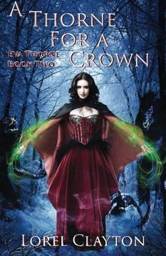 portada A Thorne for a Crown: Eva Thorne Book Two: Volume 2
