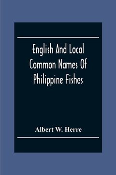 portada English And Local Common Names Of Philippine Fishes (en Inglés)