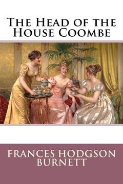 portada The Head of the House Coombe Frances Hodgson Burnett (en Inglés)