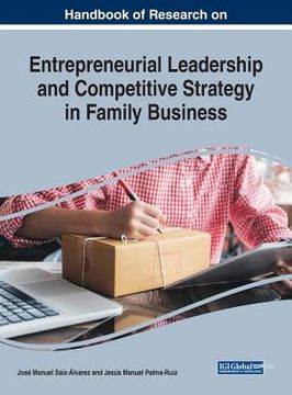 portada Handbook of Research on Entrepreneurial Leadership and Competitive Strategy in Family Business (in English)