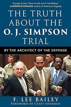 portada The Truth About the O. J. Simpson Trial: By the Architect of the Defense (en Inglés)